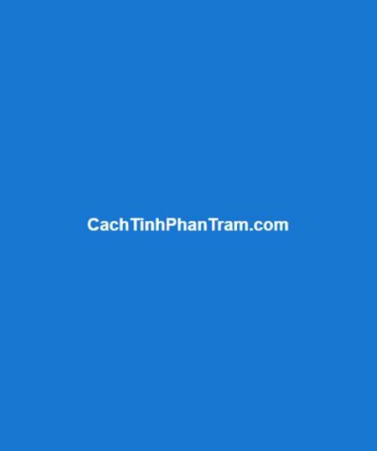 avatar Cách Tính Phần Trăm